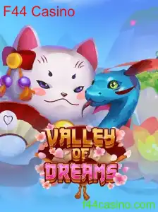 Explorando o Fascinante Mundo de ValleyofDreams no F44 Casino
